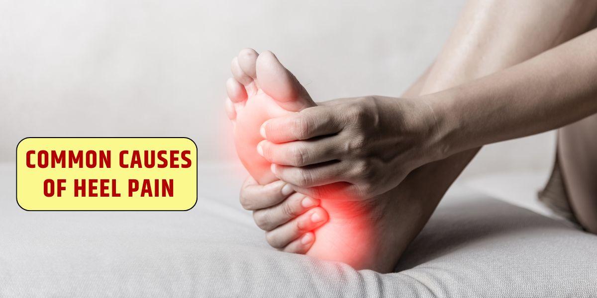 Common causes of heel pain